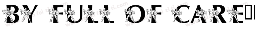 BY Full of care字体转换